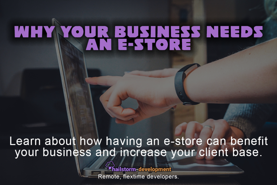 Why your business needs an estore