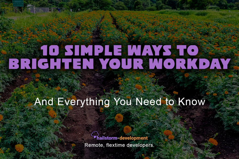 10 simple ways to brighten your workday
