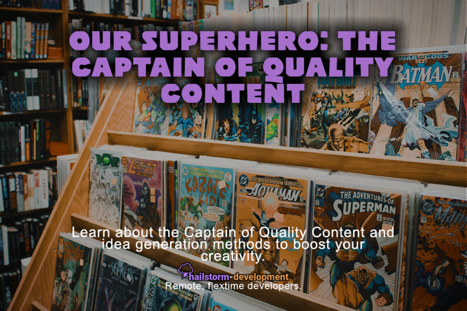 Our Superhero: The Captain of Quality Content