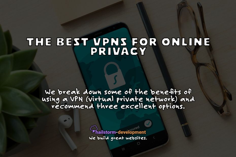 The best VPNs for online privacy