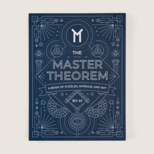 The Master Theorem A Book of Puzzles, Intrigue, and Wit By M