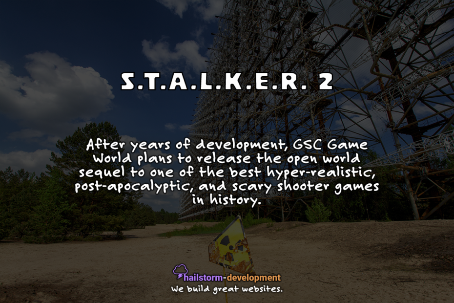 S.T.A.L.K.E.R. 2: A Post-Apocalyptic Game We're Excited For