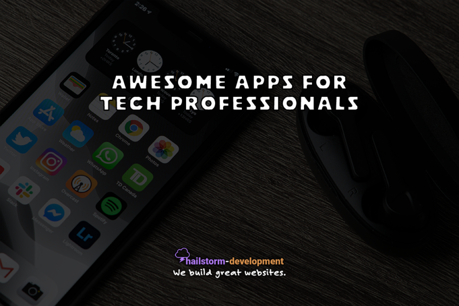 Awesome apps for tech professionals