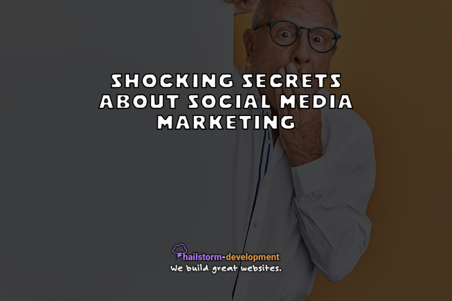 Shocking secrets about social media marketing