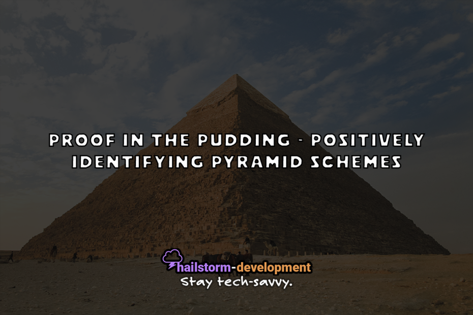 When it comes to your business, it's important that you are positively identifying pyramid schemes to protect your profits and legitimacy