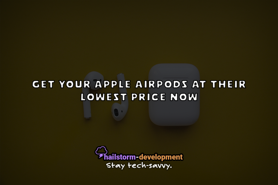 Get Your Apple AirPods at their lowest price now - at Walmart - while supplies last!