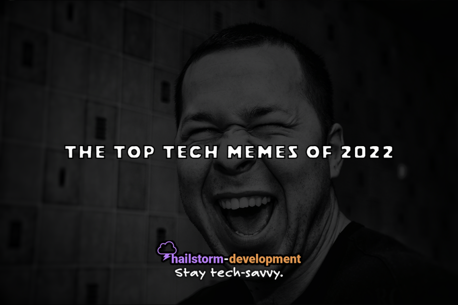 The Top Tech Memes of 2022
