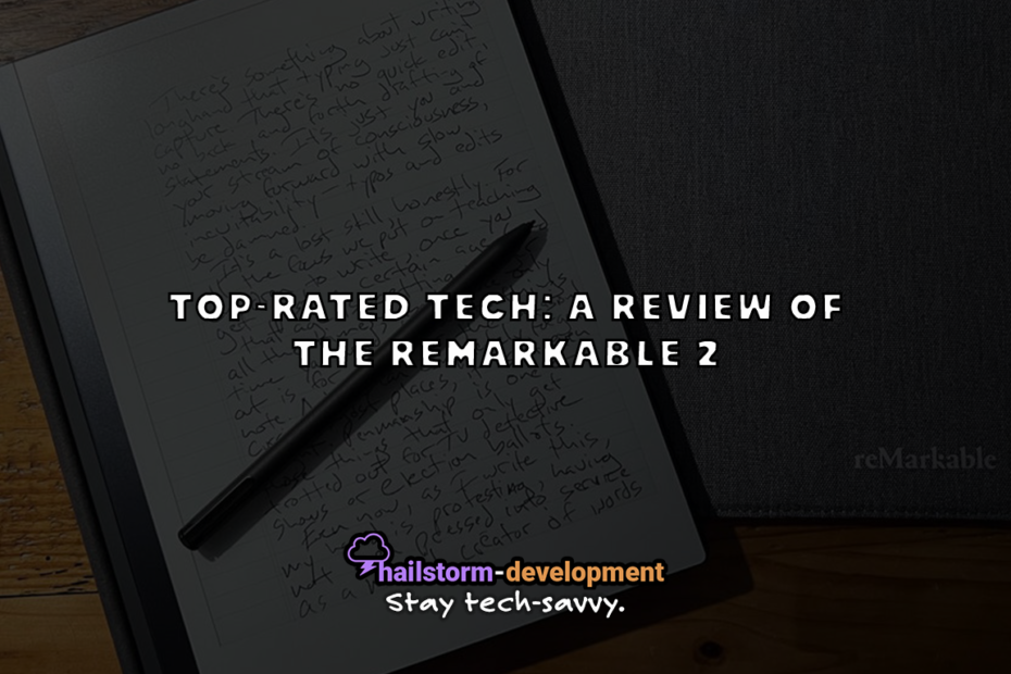 Top Rated Tech a Review of the Remarkable 2