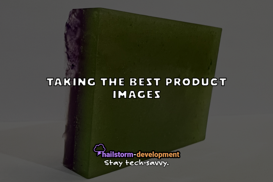 Taking the Best Product Images