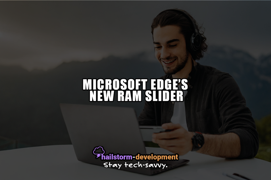 Microsoft Edge's New RAM Slider